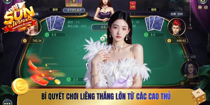 Bí quyết chơi Liêng thắng lớn từ các cao thủ