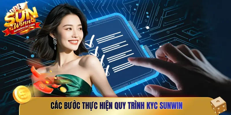 Các bước thực hiện quy trình KYC Sunwin