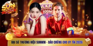 Đại sứ thương hiệu Sunwin