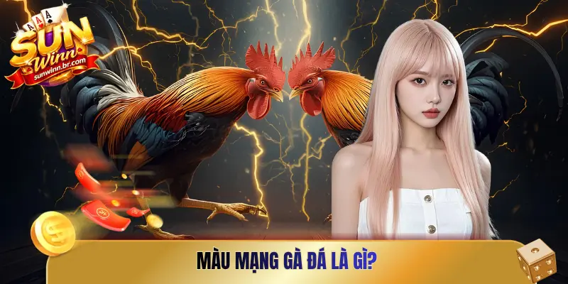 Màu mạng gà đá là gì?