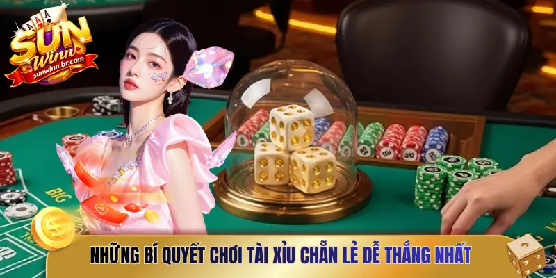 Những bí quyết chơi Tài Xỉu chẵn lẻ dễ thắng nhất
