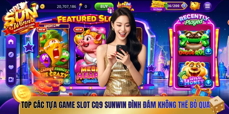 Top các tựa game slot CQ9 Sunwin đình đám không thể bỏ qua
